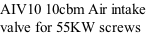 AIV10 10cbm Air intake  valve for 55KW screws